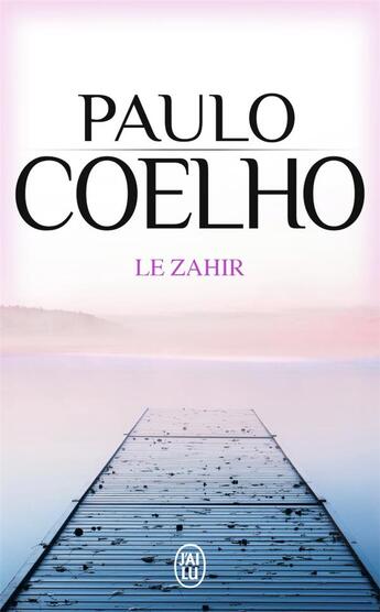 Couverture du livre « Le zahir » de Paulo Coelho aux éditions J'ai Lu