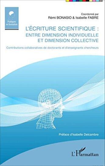 Couverture du livre « L'écriture scientifique ; entre dimension individuelle et dimension collective » de  aux éditions L'harmattan