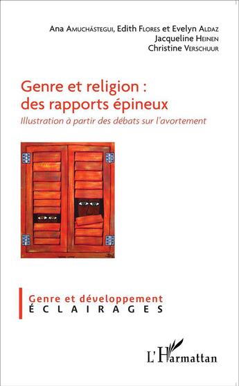 Couverture du livre « Genre et religion : des rapports épineux; illustration à partir des débats sur l'avortement » de  aux éditions L'harmattan