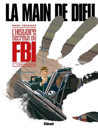 Couverture du livre « La main de Dieu Tome 3 ; l'usurpateur » de Marc Vedrines aux éditions Glenat