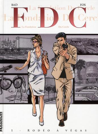 Couverture du livre « FDC t.1 ; rodéo à Végas » de Bad et Fox aux éditions Clair De Lune