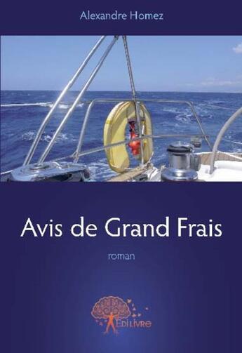 Couverture du livre « Avis de grand frais » de Homez Alexandre aux éditions Edilivre