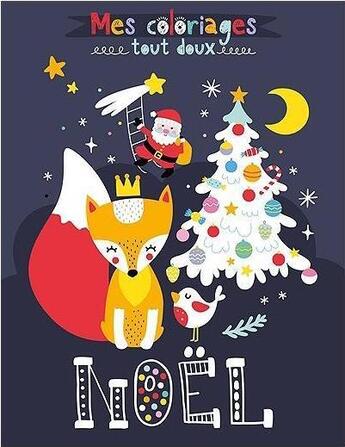 Couverture du livre « Noel (coll. mes coloriages tout doux ) » de Idees Book Creations aux éditions 1 2 3 Soleil