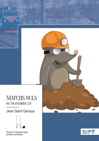 Couverture du livre « Matchs nuls ou transsiber 2.0 » de Jean-Claude Abeillon aux éditions Nombre 7