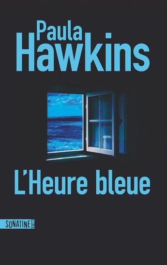 Couverture du livre « L'Heure bleue » de Paula Hawkins aux éditions Sonatine