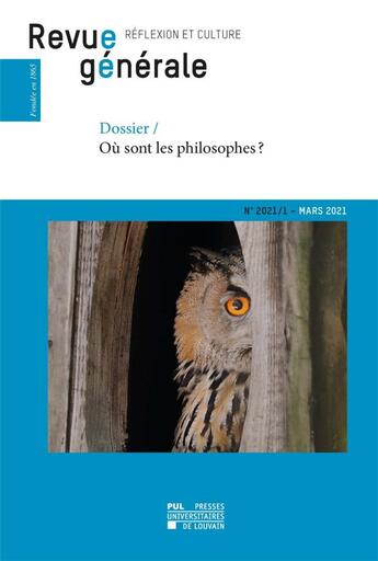 Couverture du livre « Revue generale n 2021/1 - dossier ou sont les philosophes ? » de Frédéric Saenen aux éditions Pu De Louvain