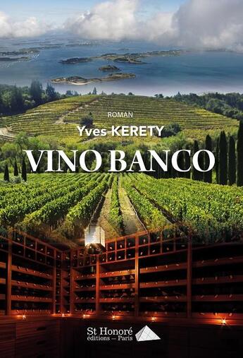 Couverture du livre « Vino banco » de Yves Kerety aux éditions Saint Honore Editions