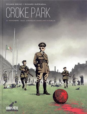 Couverture du livre « Croke Park ; dimanche sanglant à Dublin » de Richard Guerineau et Sylvain Gache aux éditions Delcourt