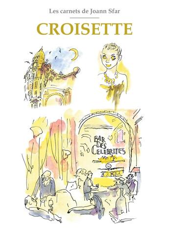 Couverture du livre « Les Carnets de Joann Sfar - Croisette » de Joann Sfar aux éditions Delcourt