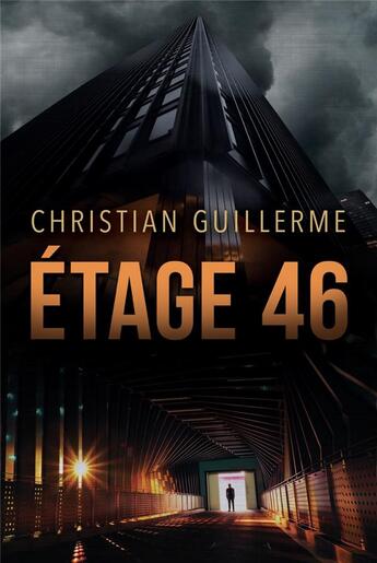 Couverture du livre « Étage 46 » de Christian Guillerme aux éditions L'oiseau Noir