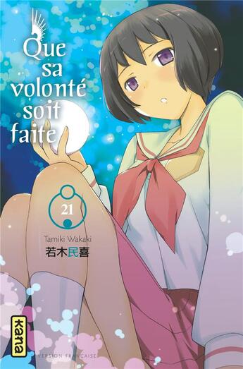 Couverture du livre « Que sa volonté soit faite Tome 21 » de Tamiki Wakaki aux éditions Kana