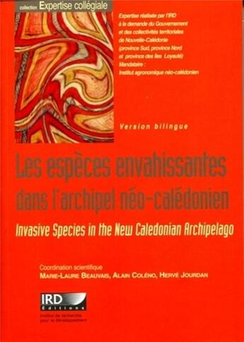 Couverture du livre « Les especes envahissantes dans l'archipel néo-calédonien ; invasive species in the new caledonian archipelago » de Herve Jourdan et Marie-Laure Beauvais et Alain Coleno aux éditions Ird