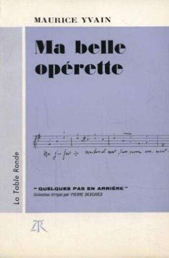 Couverture du livre « Ma belle operette » de Yvain Maurice aux éditions Table Ronde