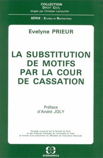 Couverture du livre « SUBSTITUTION DE MOTIFS CASSATION (LA) » de Prieur/Evelyne aux éditions Economica