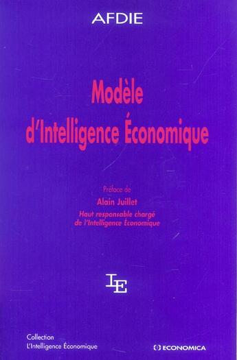 Couverture du livre « MODELE D'INTELLIGENCE ECONOMIQUE » de Afdie/ aux éditions Economica