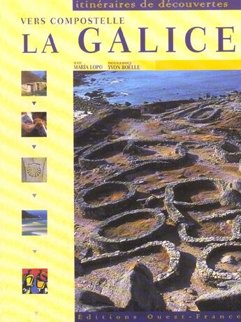 Couverture du livre « Vers compostelle ; la galice » de Gonzalez Lopo-Boelle aux éditions Ouest France