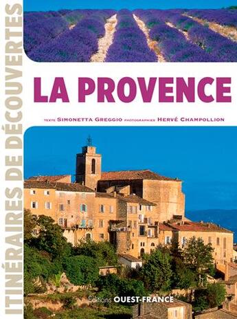 Couverture du livre « La Provence » de Simonetta Greggio et Herve Champollion aux éditions Ouest France