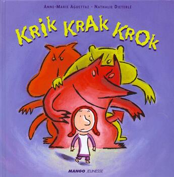 Couverture du livre « Kric Krac Kroc » de A-M Aguettaz et N Dieterle aux éditions Mango