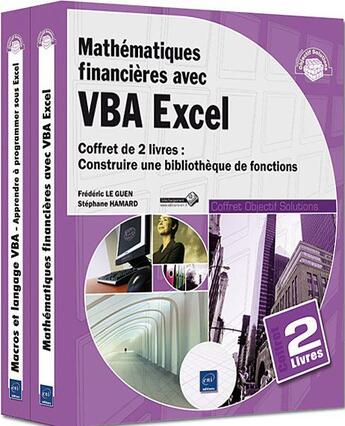 Couverture du livre « Mathématiques financières avec VBA Excel ; construire une bibliothèque de fonctions » de Stephane Hamard et Frederic Le Guen aux éditions Eni