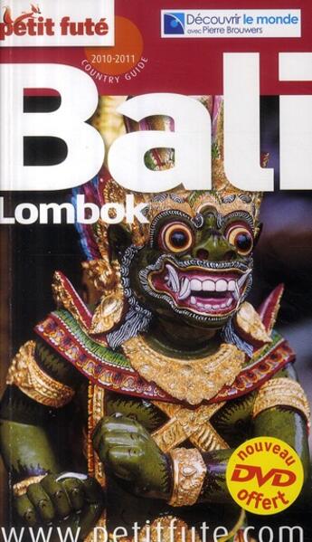 Couverture du livre « Bali ; Lombok (édition 2010/2011) » de Collectif Petit Fute aux éditions Le Petit Fute