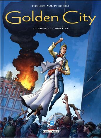 Couverture du livre « Golden City Tome 12 : guérilla urbaine » de Daniel Pecqueur et Nicolas Malfin aux éditions Delcourt