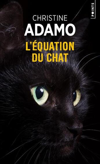 Couverture du livre « L'équation du chat » de Christine Adamo aux éditions Points