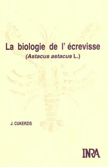 Couverture du livre « Biologie de l'écrevisse » de J. Cukerzis aux éditions Quae