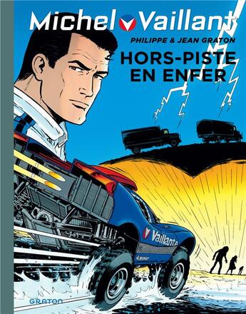 Couverture du livre « Michel Vaillant Tome 69 : hors-piste en enfer » de Jean Graton aux éditions Dupuis