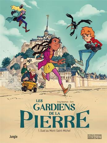 Couverture du livre « Le gardien de la pierre Tome 1 ; duel au Mont Saint-Michel » de Dom et Greg Newman aux éditions Jungle