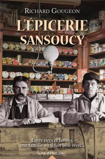 Couverture du livre « L'épicerie sansoucy » de Richard Gougeon aux éditions City