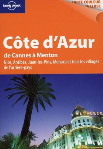 Couverture du livre « Côte d'Azur de Cannes à Menton ; Nice, Antibes, Juan-les-pins, Monaco et tous les villages de l'arrière-pays » de Florence Buades aux éditions Lonely Planet France