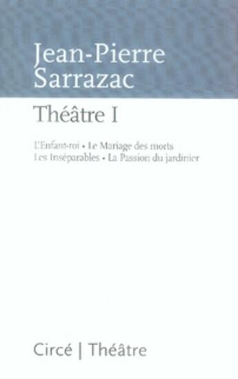 Couverture du livre « Théâtre t.1 » de Jean-Pierre Sarrazac aux éditions Circe