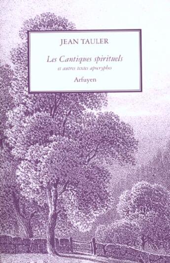 Couverture du livre « Cantiques spirituels (les) » de Tauler J aux éditions Arfuyen