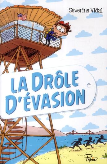 Couverture du livre « La drôle d'évasion » de Severine Vidal aux éditions Sarbacane