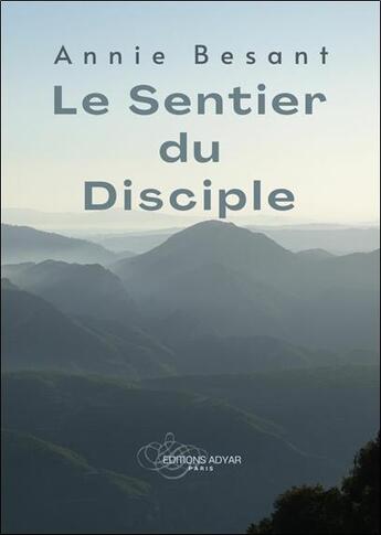 Couverture du livre « Le sentier du disciple » de Annie Besant aux éditions Adyar