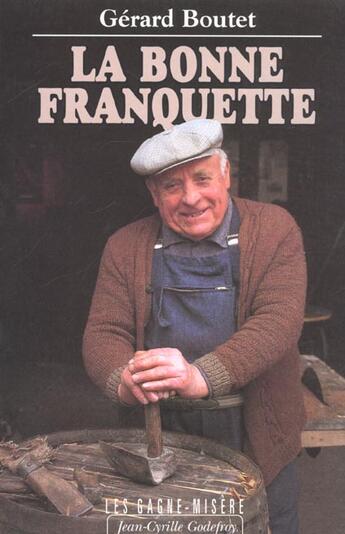 Couverture du livre « Bonne franquette » de Gerard Boutet aux éditions Jean-cyrille Godefroy