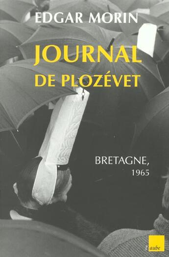 Couverture du livre « Plozevet ; village breton ; carnet de terrain » de Edgar Morin aux éditions Editions De L'aube