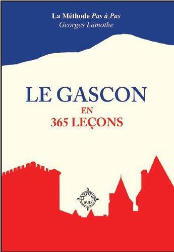 Couverture du livre « Le gascon en 365 leçons » de Georges Lamothe aux éditions Cairn