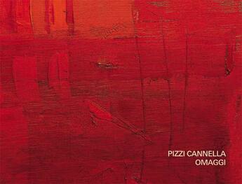 Couverture du livre « Pizzi cannella ; omaggi » de Di Meo/Pietro Pizzi aux éditions Communic'art