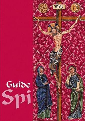 Couverture du livre « Guide SPI ; rouge » de Francois-Gonzague Meunier et Sophie Gonzague Meunier et Anne-Caroline Valade aux éditions Tarcisius