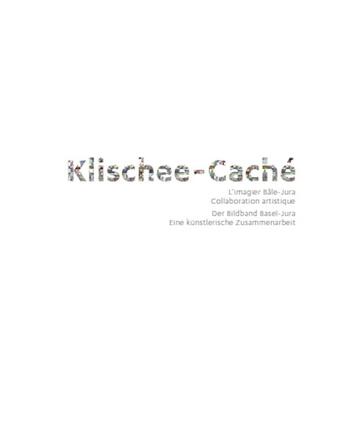 Couverture du livre « Klischee-caché ; l'imagier Bâle-Jura, collaboration artistique » de  aux éditions Migrilude