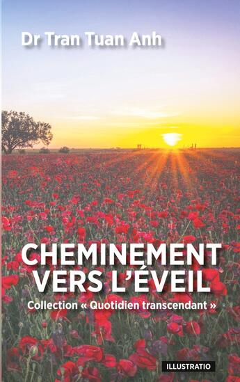 Couverture du livre « Cheminement vers l'éveil : Petit guide pour naviguer dans les méandres de l'esprit humain » de Anh Tuan Tran aux éditions Books On Demand