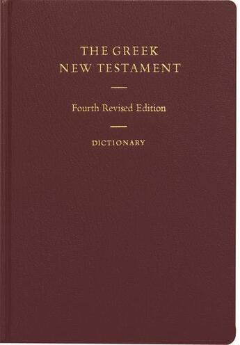 Couverture du livre « The greek new testament with dictionary grec anglais 4 edition 1993 » de Aland,Black, Martini aux éditions Deutsche Bibelgesellschaft