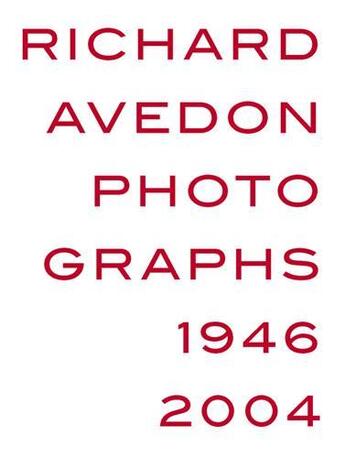 Couverture du livre « Richard avedon photographs 1946-2004 » de Richard Avedon aux éditions Hatje Cantz