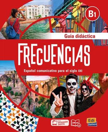 Couverture du livre « Frecuencias ; espagnol ; B1 ; guía didáctica » de Esteban Bayon et Carmen Cabeza et Carlos Oliva aux éditions Edinumen