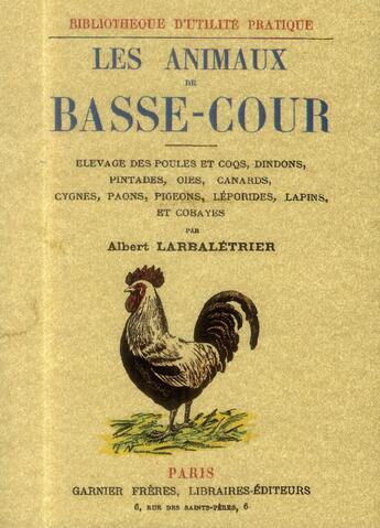 Couverture du livre « Les animaux de basse-cour » de Albert Larbaletrier aux éditions Maxtor