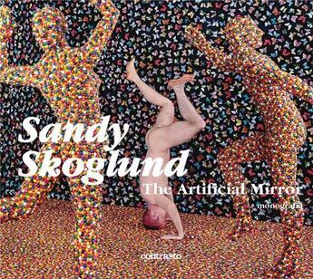 Couverture du livre « Sandy skoglund the artificial mirror: monograph » de Skoglund Sandy aux éditions Contrasto