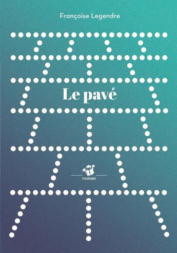 Couverture du livre « Le pavé » de Francoise Legendre aux éditions Thierry Magnier