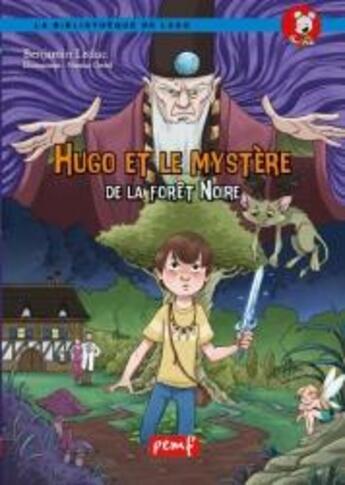 Couverture du livre « Hugo et le mystere de la foret noire » de Leduc/Grebil aux éditions Pemf