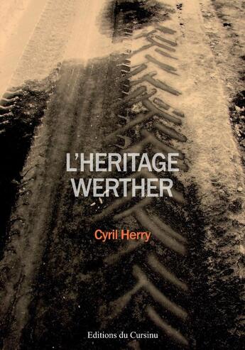 Couverture du livre « L'HÉRITAGE WERTHER » de Cyril Herry aux éditions Editions Du Cursinu